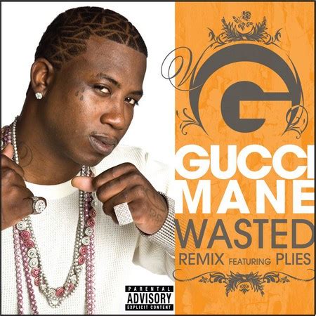 gucci wasted